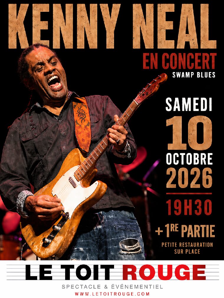 Kenny Neal + 1re Partie