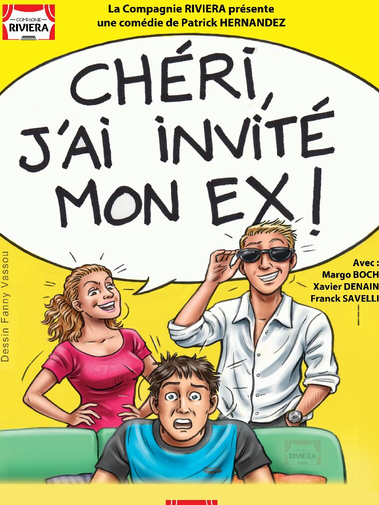 Chéri, j&rsquo;ai invité mon ex